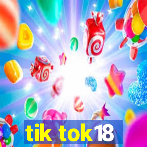 tik tok18